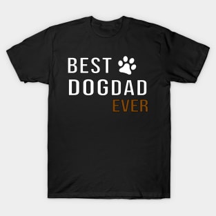 best dog dad ever T-Shirt